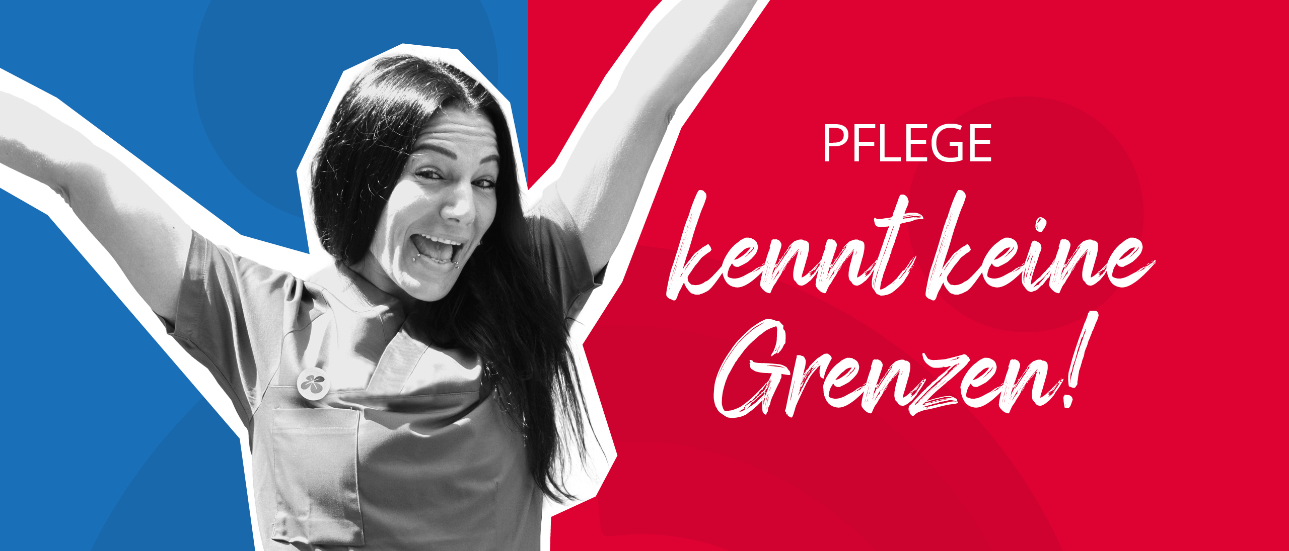 Pflegekraft und Slogan "Pflege kennt keine Grenzen"